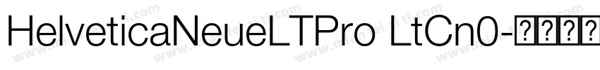 HelveticaNeueLTPro LtCn0字体转换